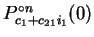 $P_{c_1+c_{21}i_1}^{\circ n}(0)$
