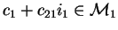 $c_1+c_{21}i_1\in\mathcal{M}_{1}$