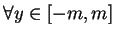 $\forall y\in[-m,m]$