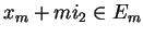 $x_m+mi_2\in E_m$
