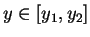$y\in [y_1,y_2]$