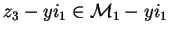 $z_3-yi_1\in\mathcal{M}_{1}-yi_1$