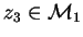 $z_3\in\mathcal{M}_{1}$