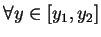 $\forall y\in [y_1,y_2]$