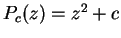 $P_{c}(z)=z^2+c$
