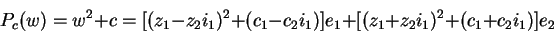 \begin{displaymath}P_{c}(w)=w^{2}+c=[(z_1-z_2i_1)^{2}+(c_1-c_2i_1)]e_1+[(z_1+z_2i_1)^{2}+(c_1+c_2i_1)]e_2\end{displaymath}