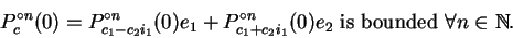 \begin{displaymath}P_{c}^{\circ n}(0)=P_{c_1-c_2i_1}^{\circ n}(0)e_1+P_{c_1+c_2i_1}^{\circ n}(0)e_2\mbox{ is bounded }
\forall n\in\mathbb {N}.\end{displaymath}