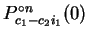 $P_{c_1-c_2i_1}^{\circ n}(0)$