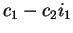 $c_1-c_2i_1$